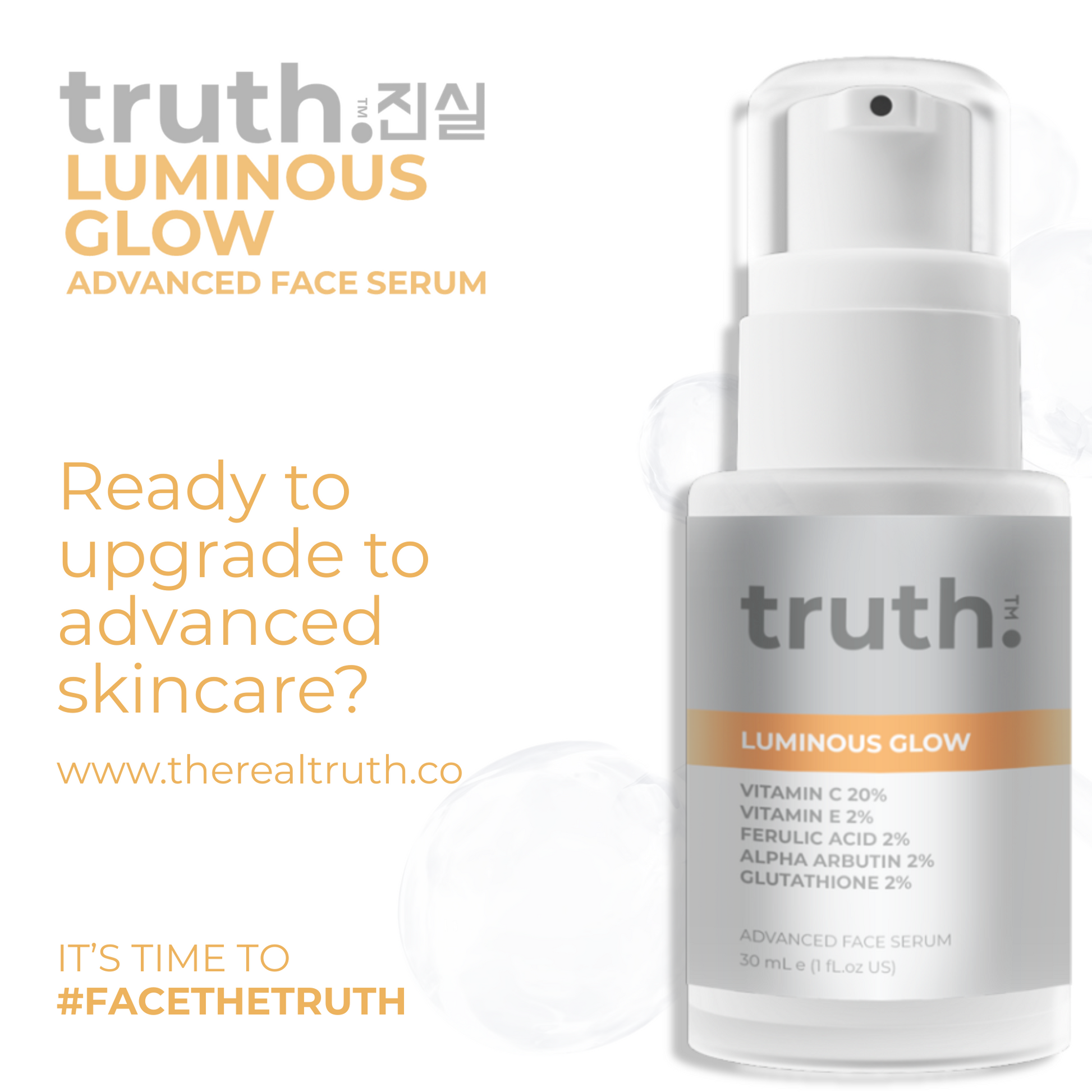 Truth Luminous Glow Advanced Face Serum - 30ml