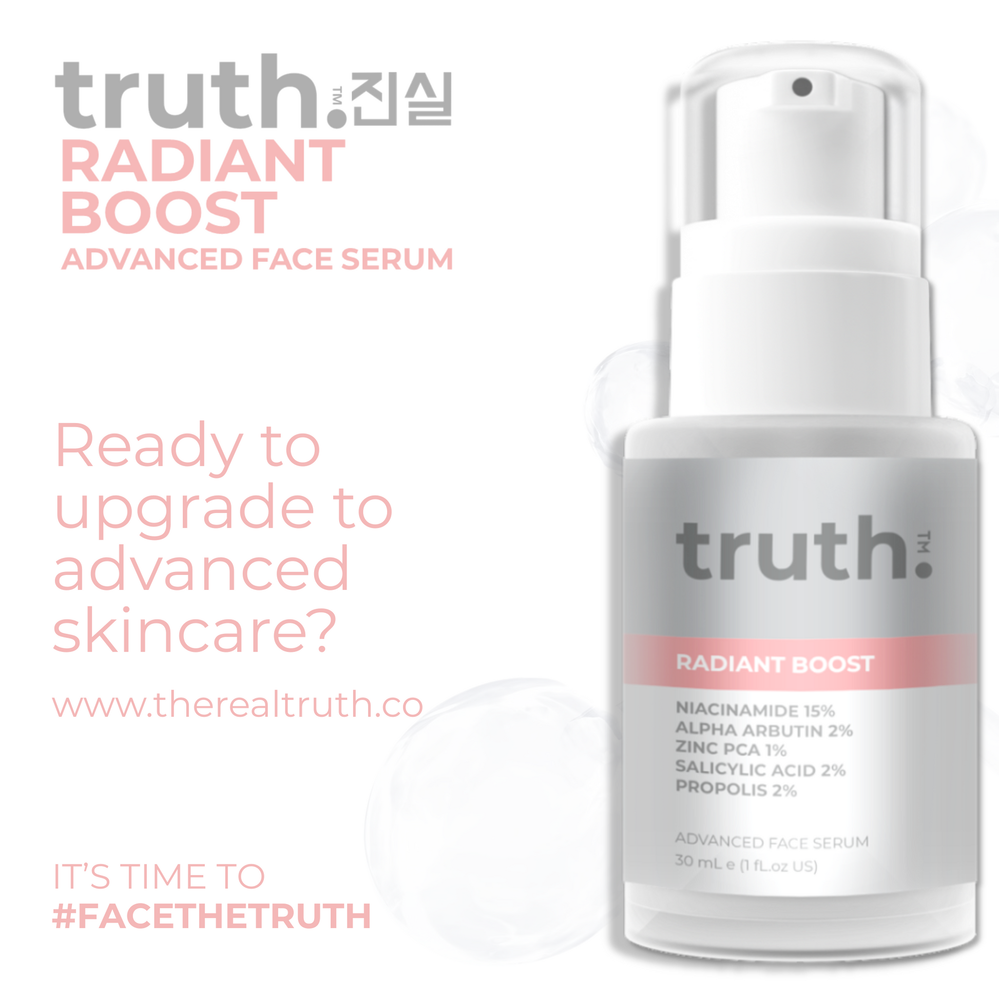Truth Radiant Boost Advanced Face Serum - 30ml