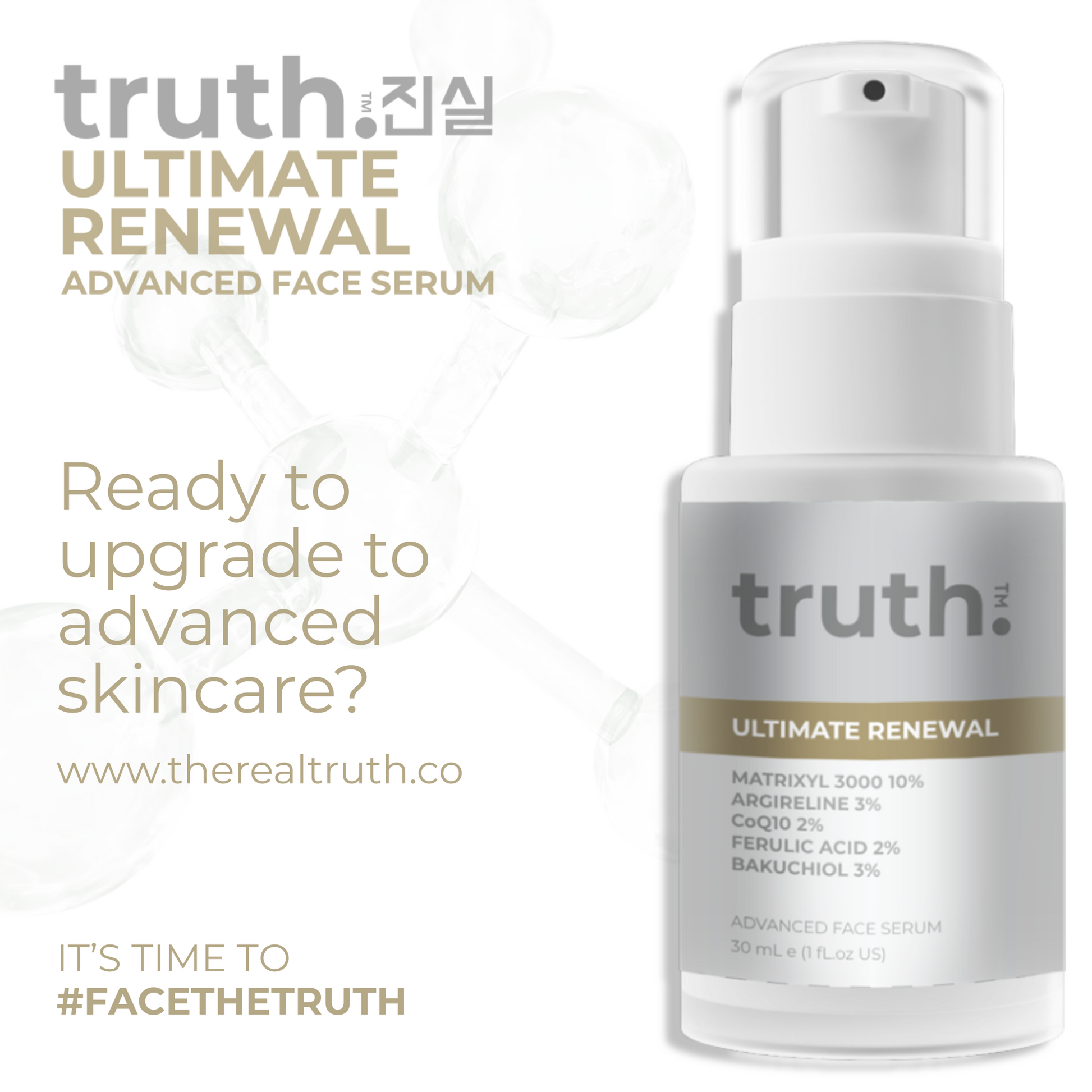 Truth Ultimate Renewal Advanced Face Serum  - 30ml