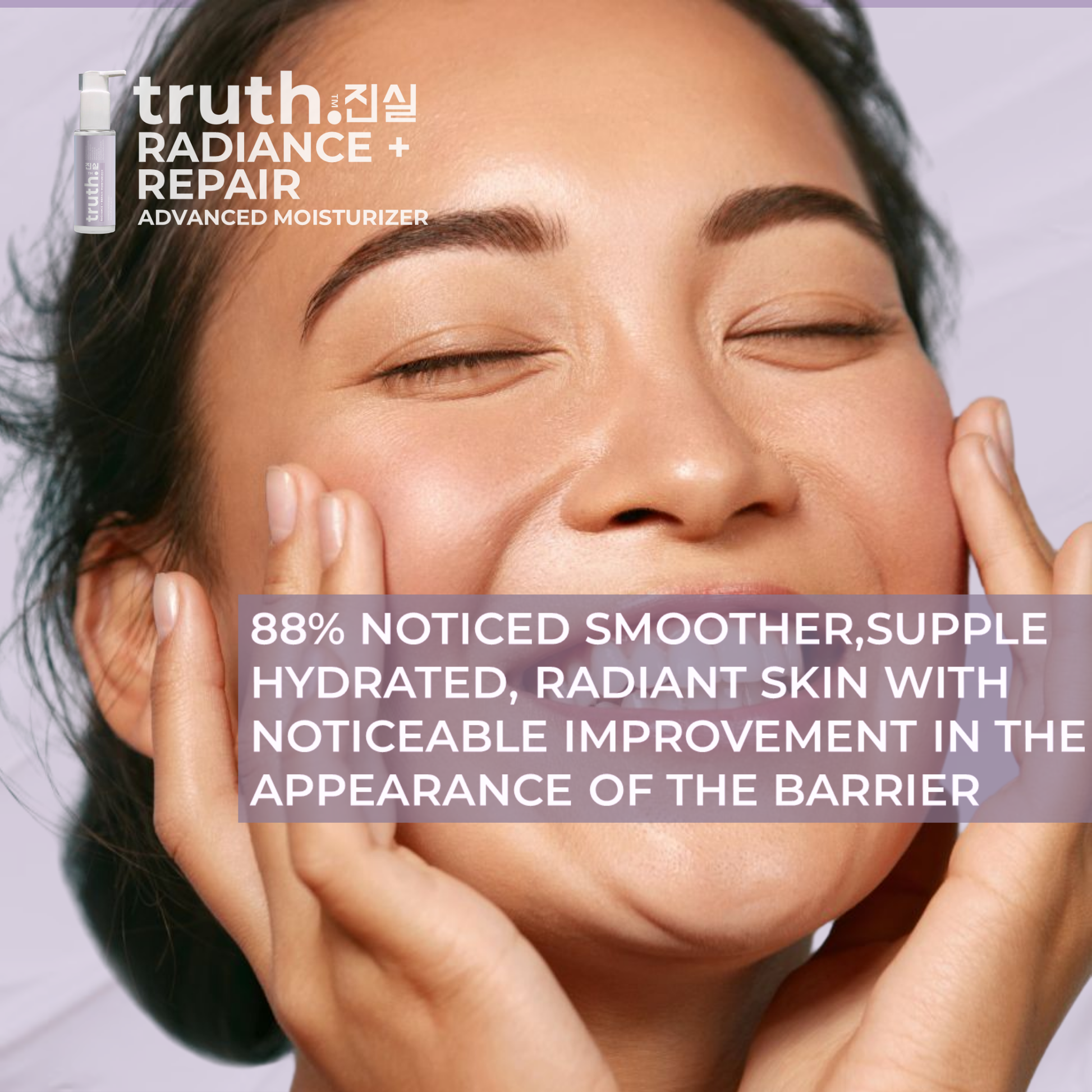 Truth Radiance + Repair Moisturizer - 100ml