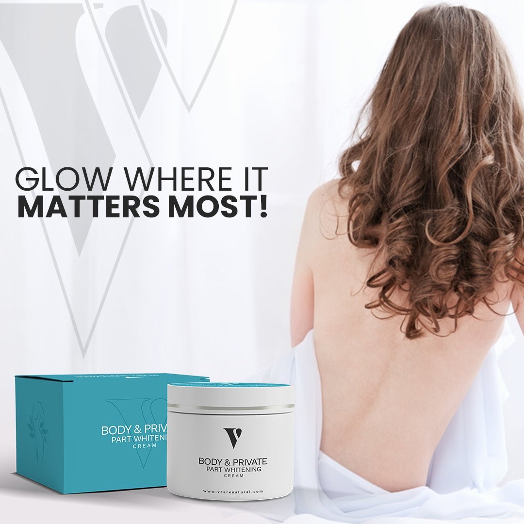 Private Body Part Whitening Cream - VCare Natural